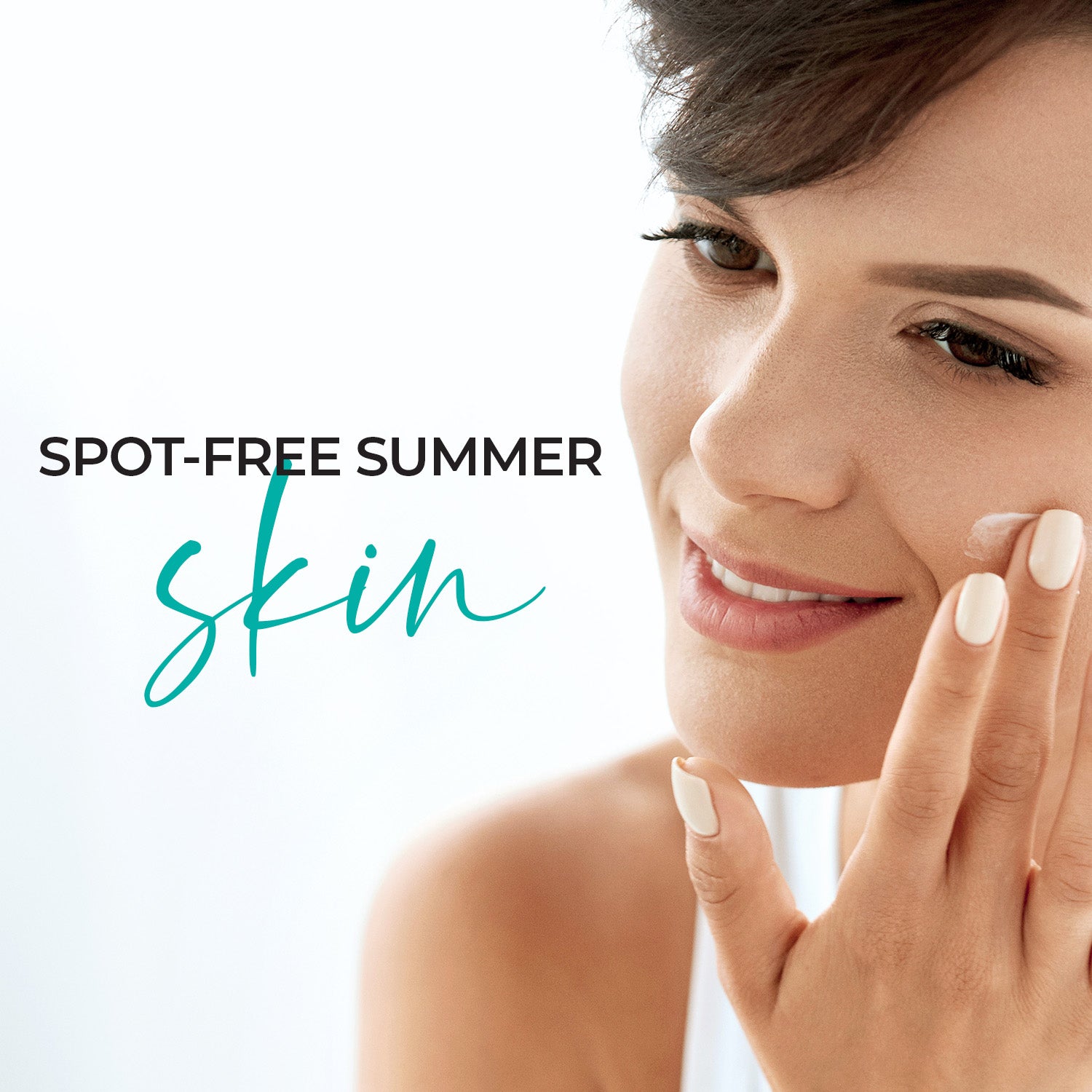 Brighten Up Your Skin with a Spot-Free Summer